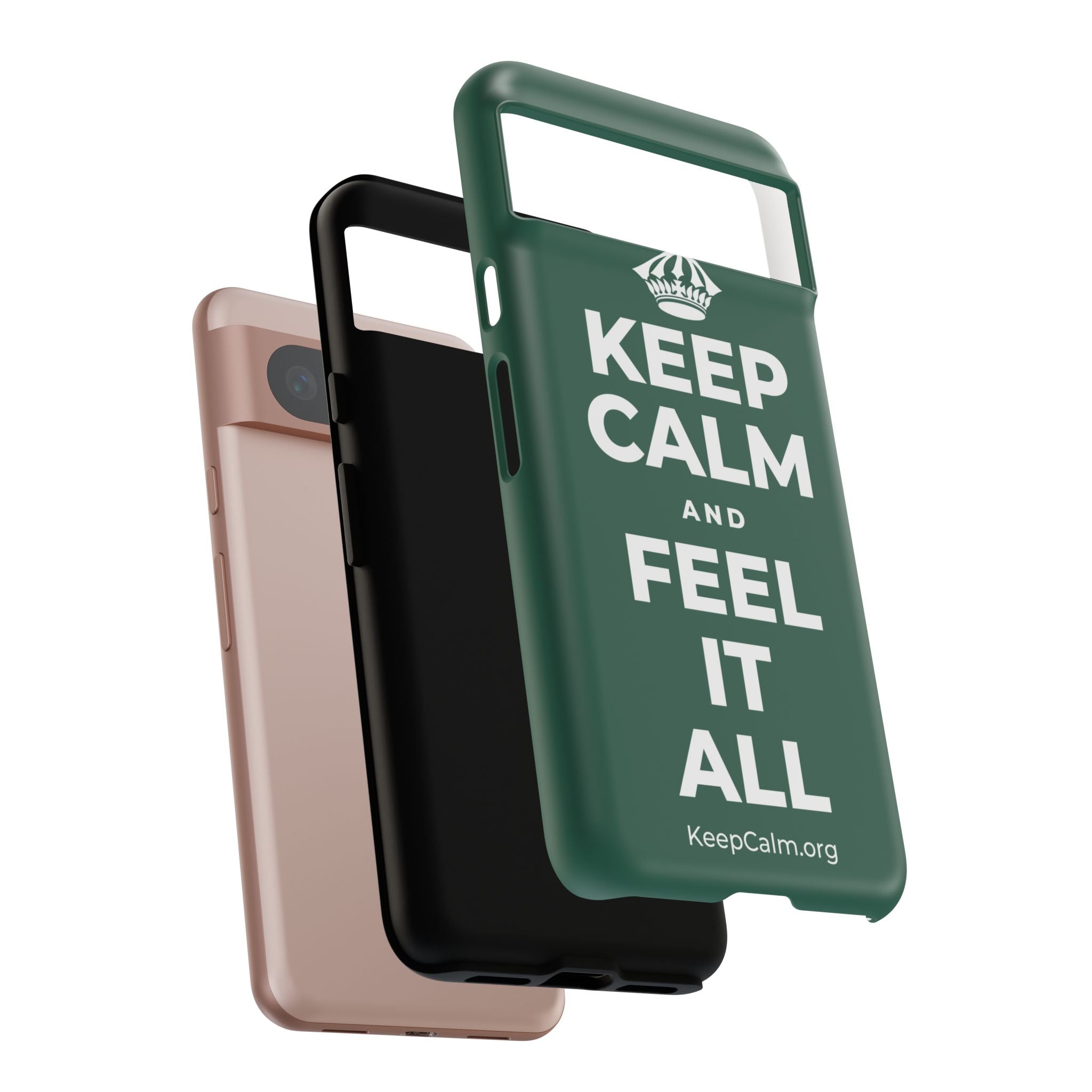 KEEP CALM AND FEEL IT ALL Phone Case