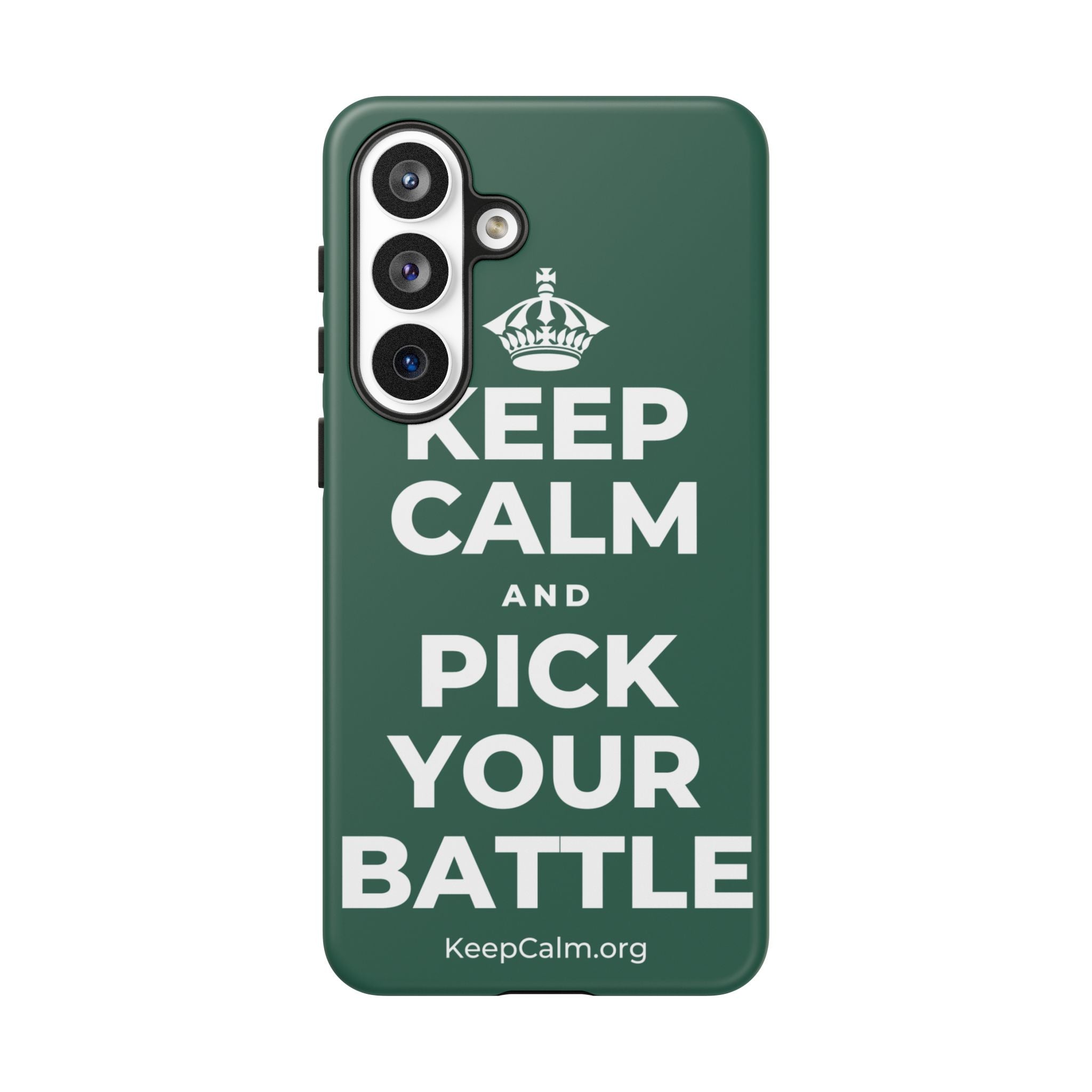 KEEP CALM AND PICK YOUR BATTLE Phone Case