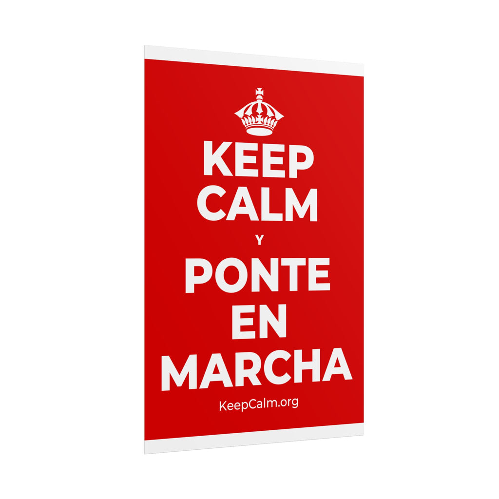 KEEP CALM Y PONTE EN MARCHA Poster