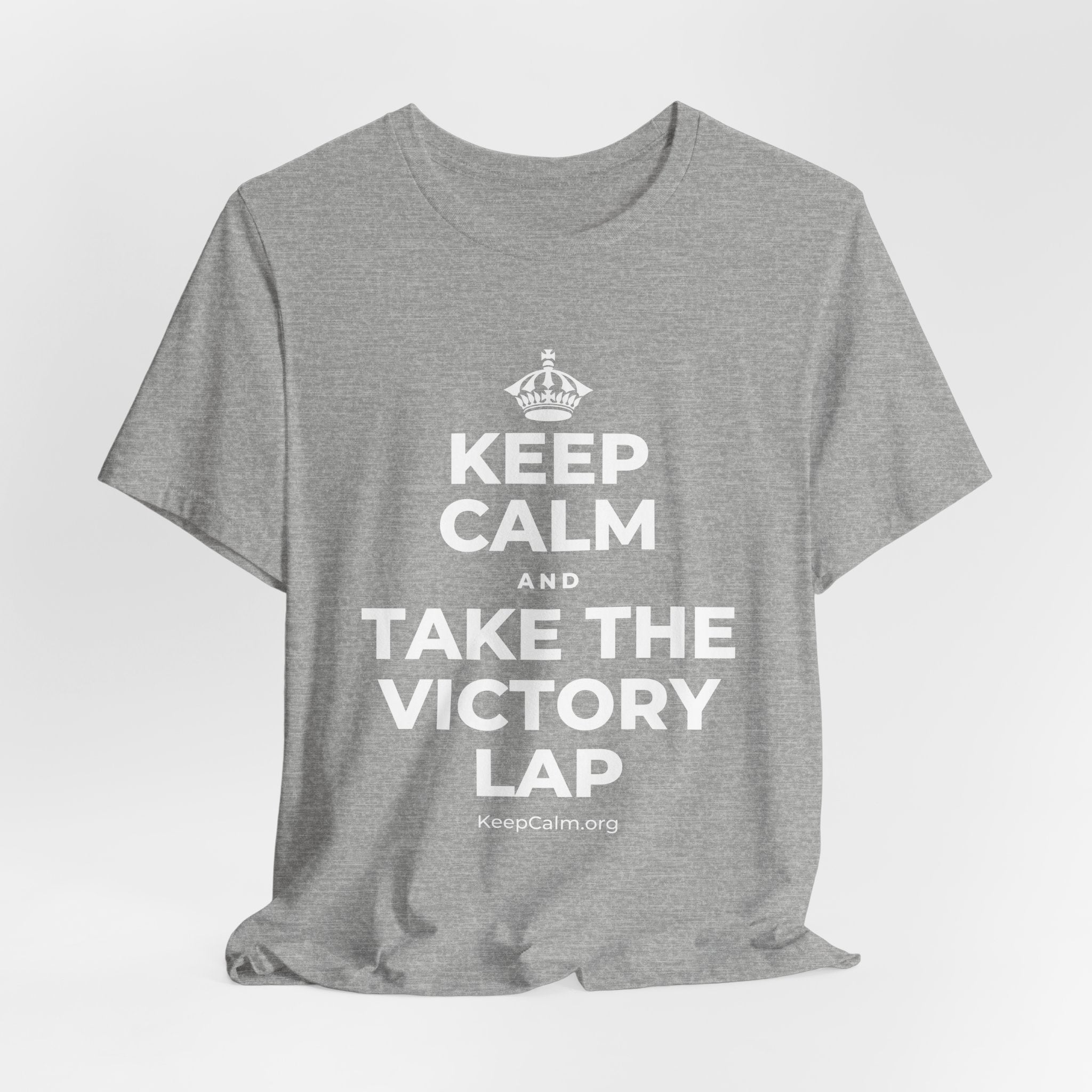KEEP CALM AND TAKE THE VICTORY LAP T-Shirt (White–Asphalt)