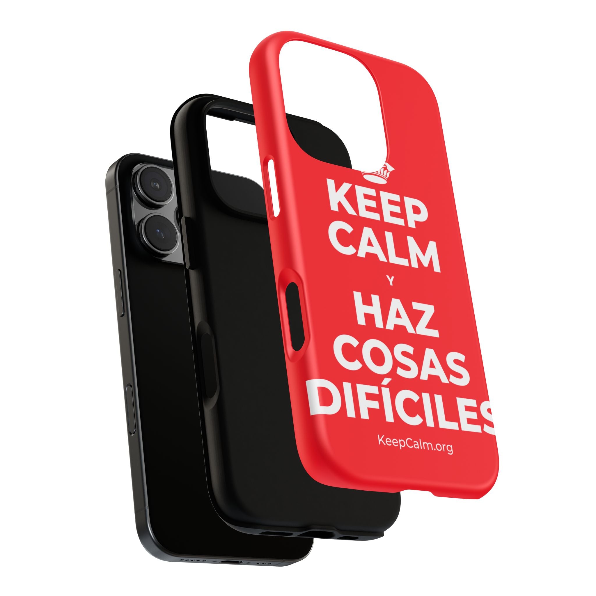 KEEP CALM Y HAZ COSAS DIFÍCILES Phone Case