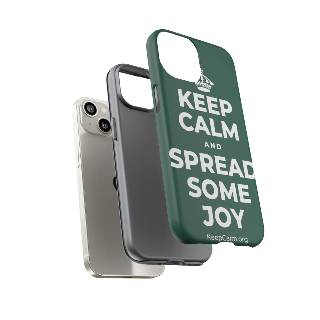 KEEP CALM AND SPREAD SOME JOY Phone Case