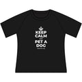 KEEP CALM AND PET A DOG Women's Raglan Tee