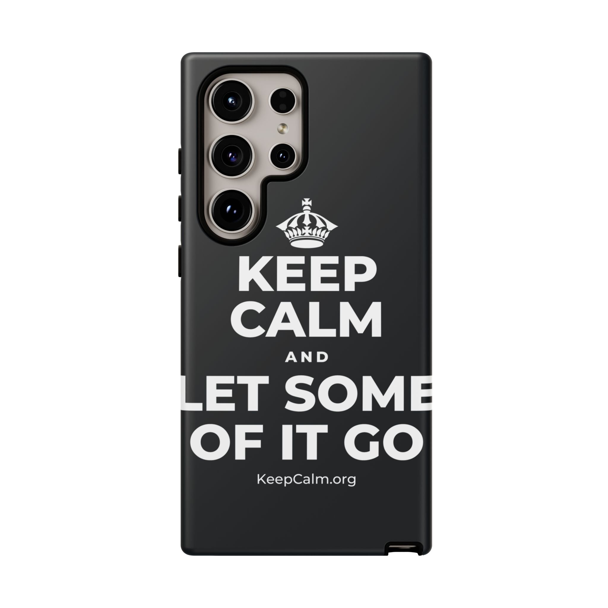 KEEP CALM AND LET SOME OF IT GO Phone Case (Dark)
