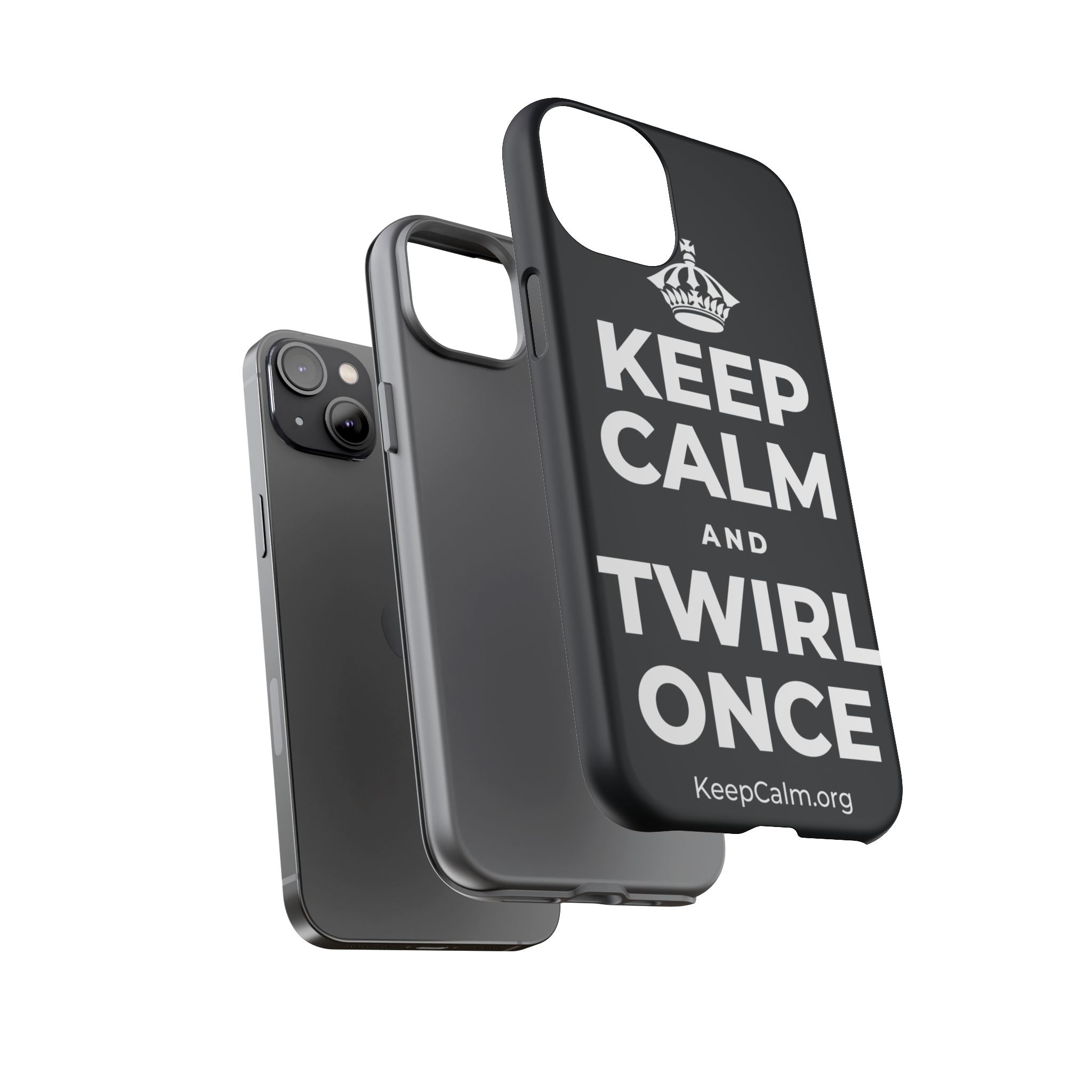 KEEP CALM AND TWIRL ONCE Phone Case (Dark)
