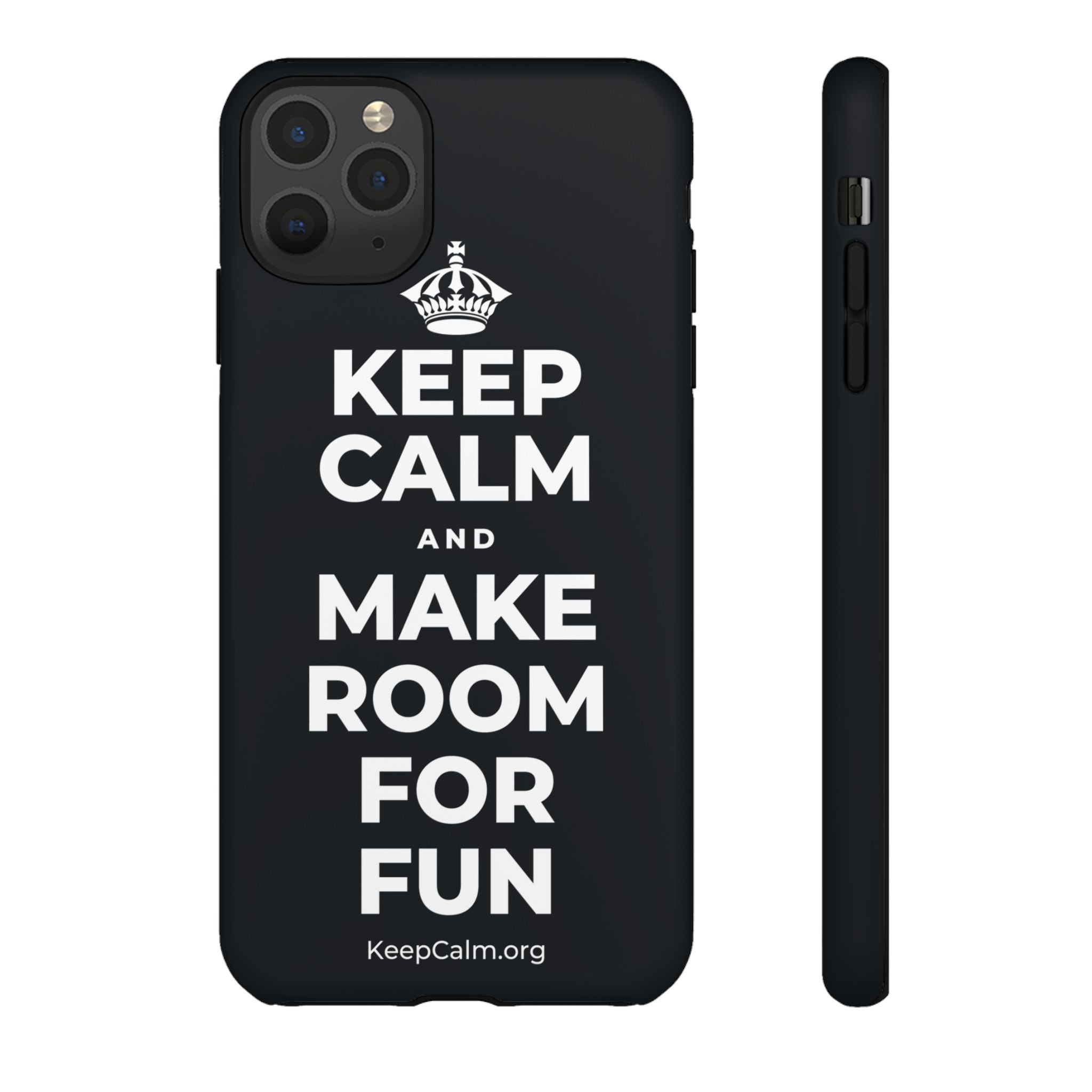 KEEP CALM AND MAKE ROOM FOR FUN Phone Case (Dark)