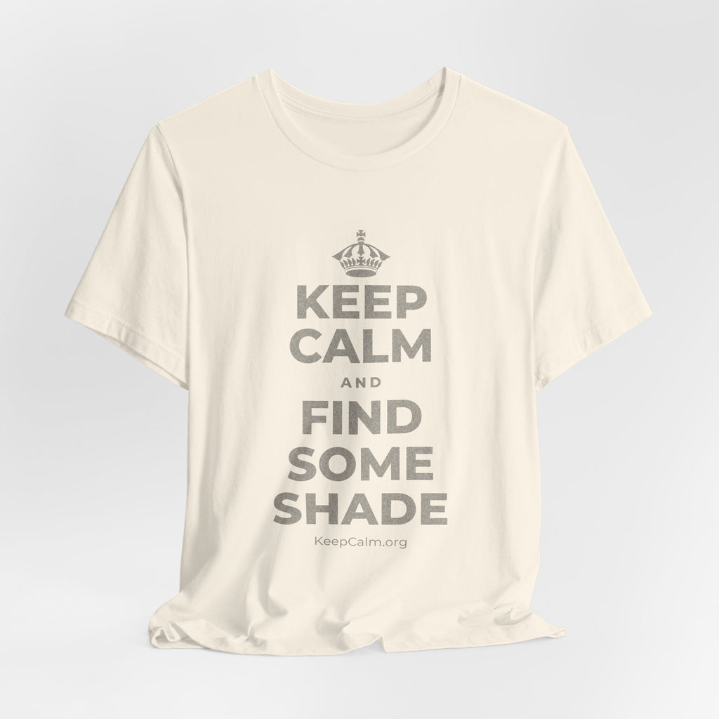 KEEP CALM AND FIND SOME SHADE T-Shirt (White–Asphalt)