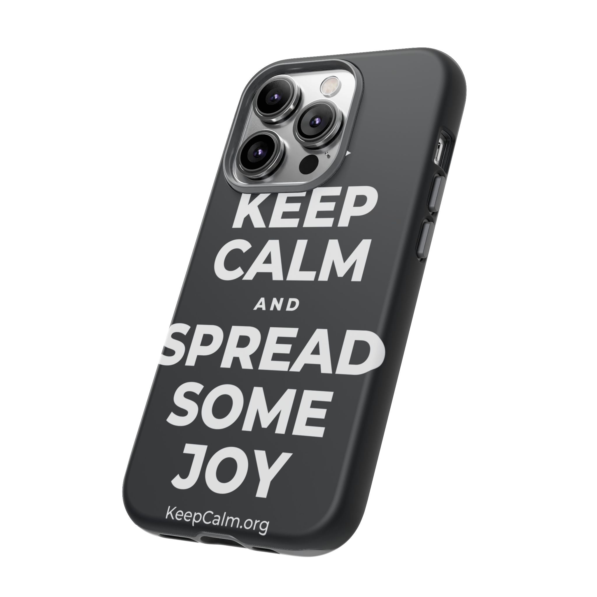 KEEP CALM AND SPREAD SOME JOY Phone Case (Dark)