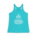 KEEP CALM I ROZSIEJ ODROBINĘ MIŁOŚCI Women's Racerback Tank