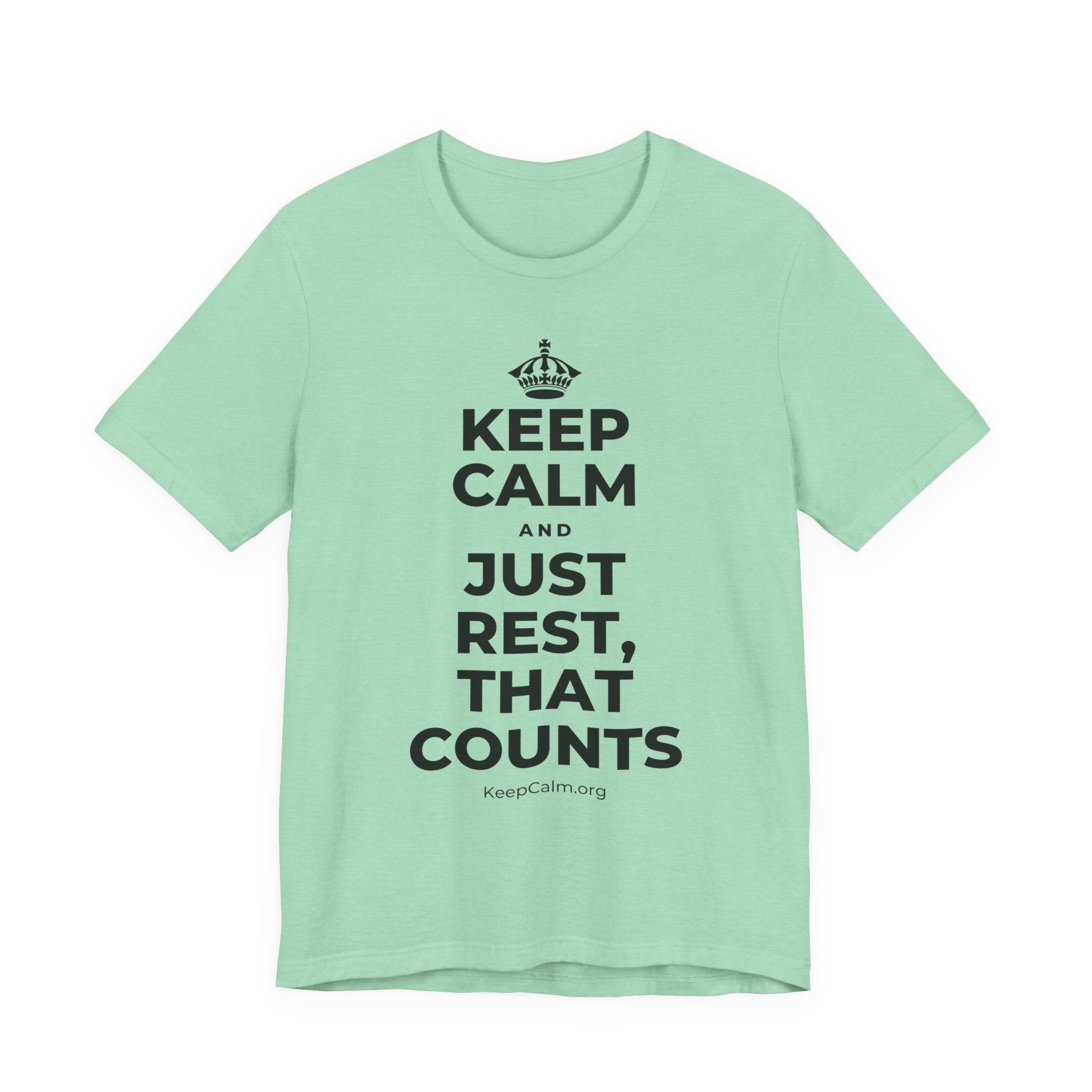 KEEP CALM AND JUST REST, THAT COUNTS T-Shirt (Baby Blue–Silver)