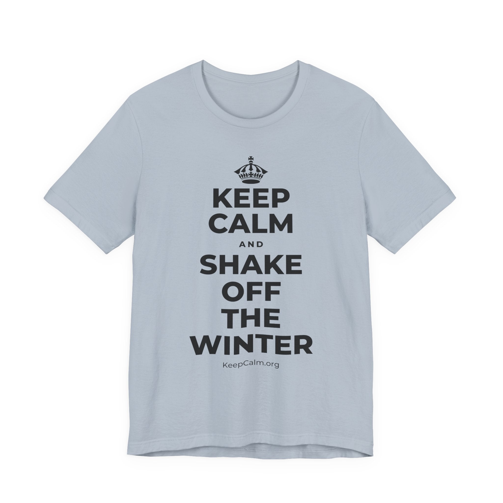 KEEP CALM AND SHAKE OFF THE WINTER T-Shirt (White–Asphalt)