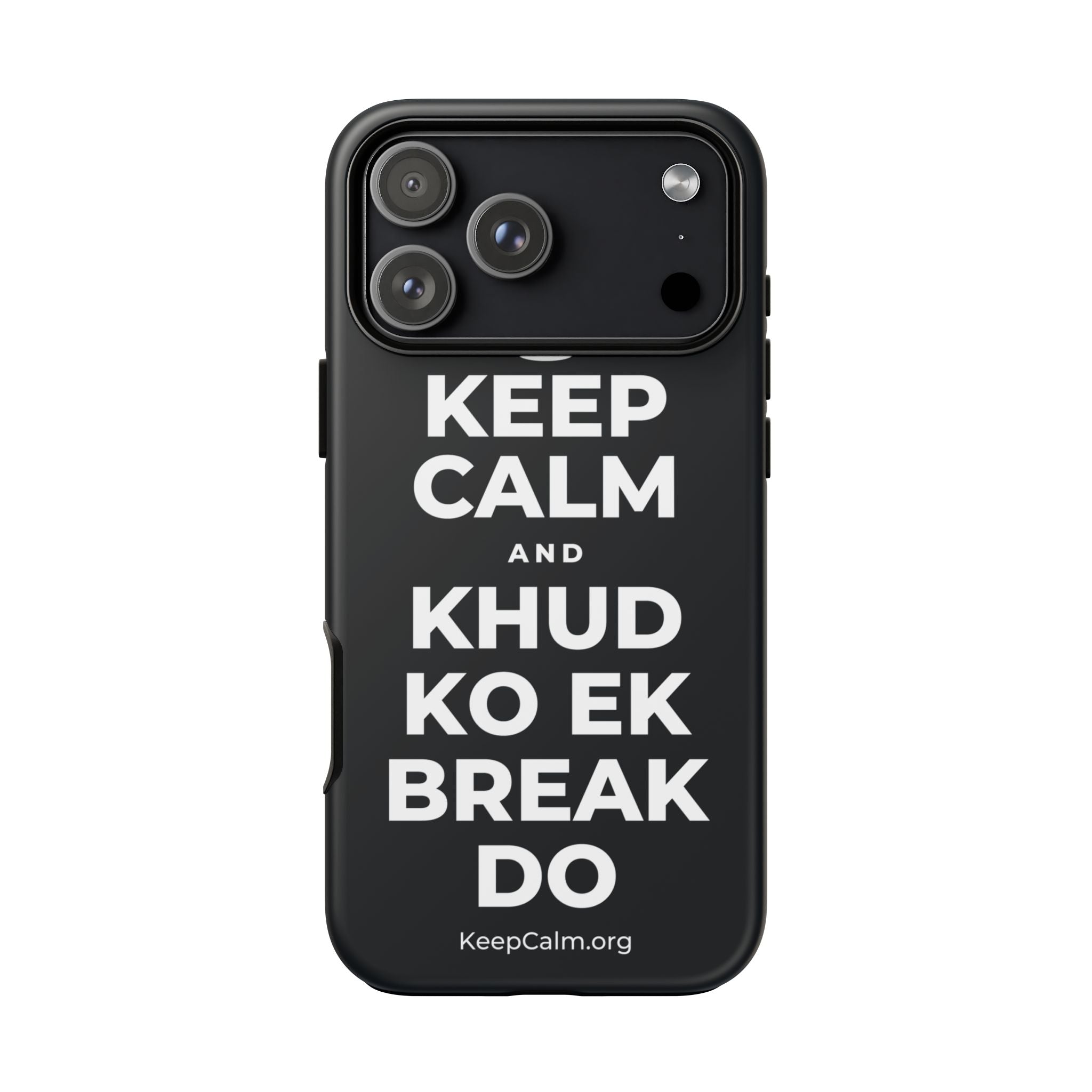 KEEP CALM AND KHUD KO EK BREAK DO Phone Case (Dark)
