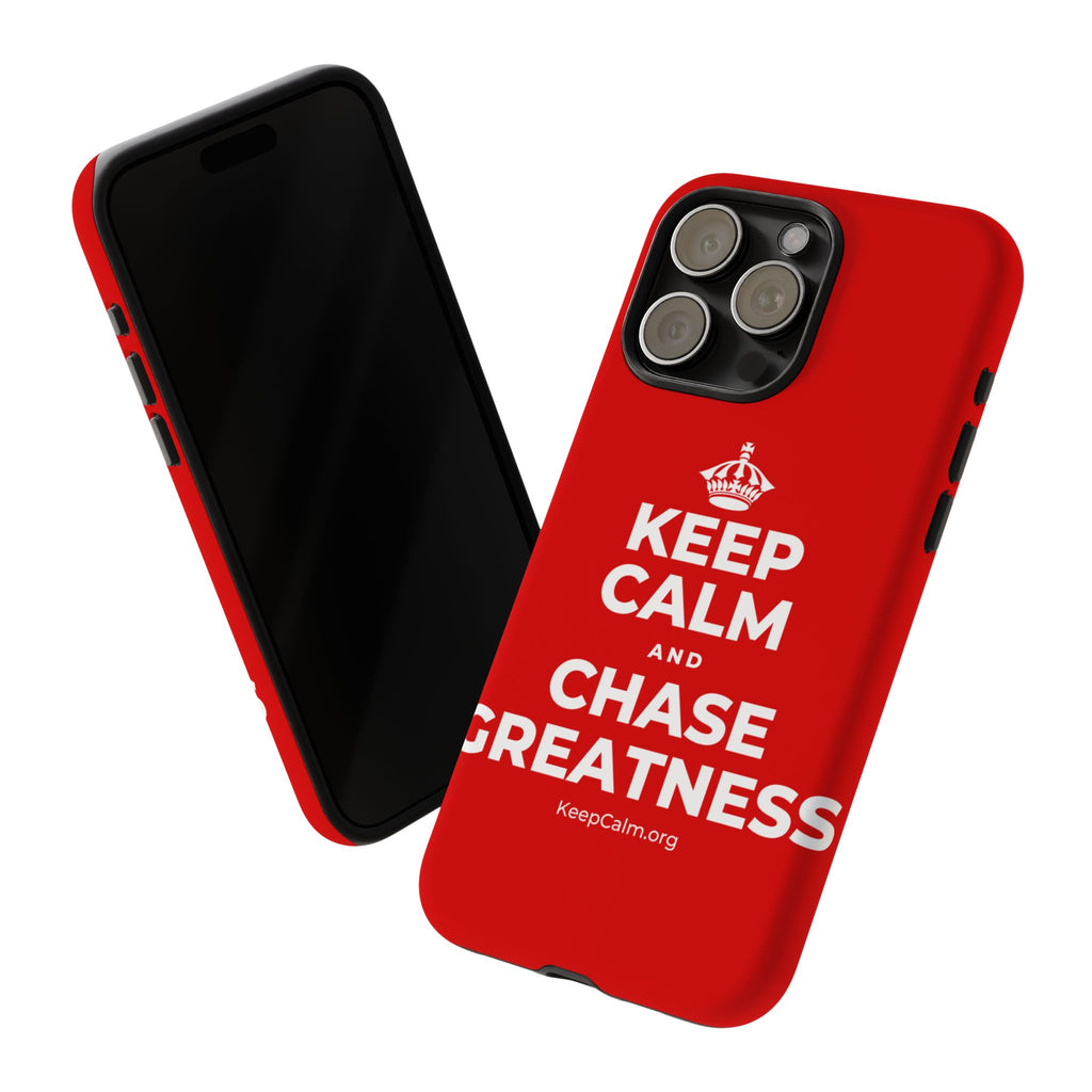 KEEP CALM AND CHASE GREATNESS Phone Case