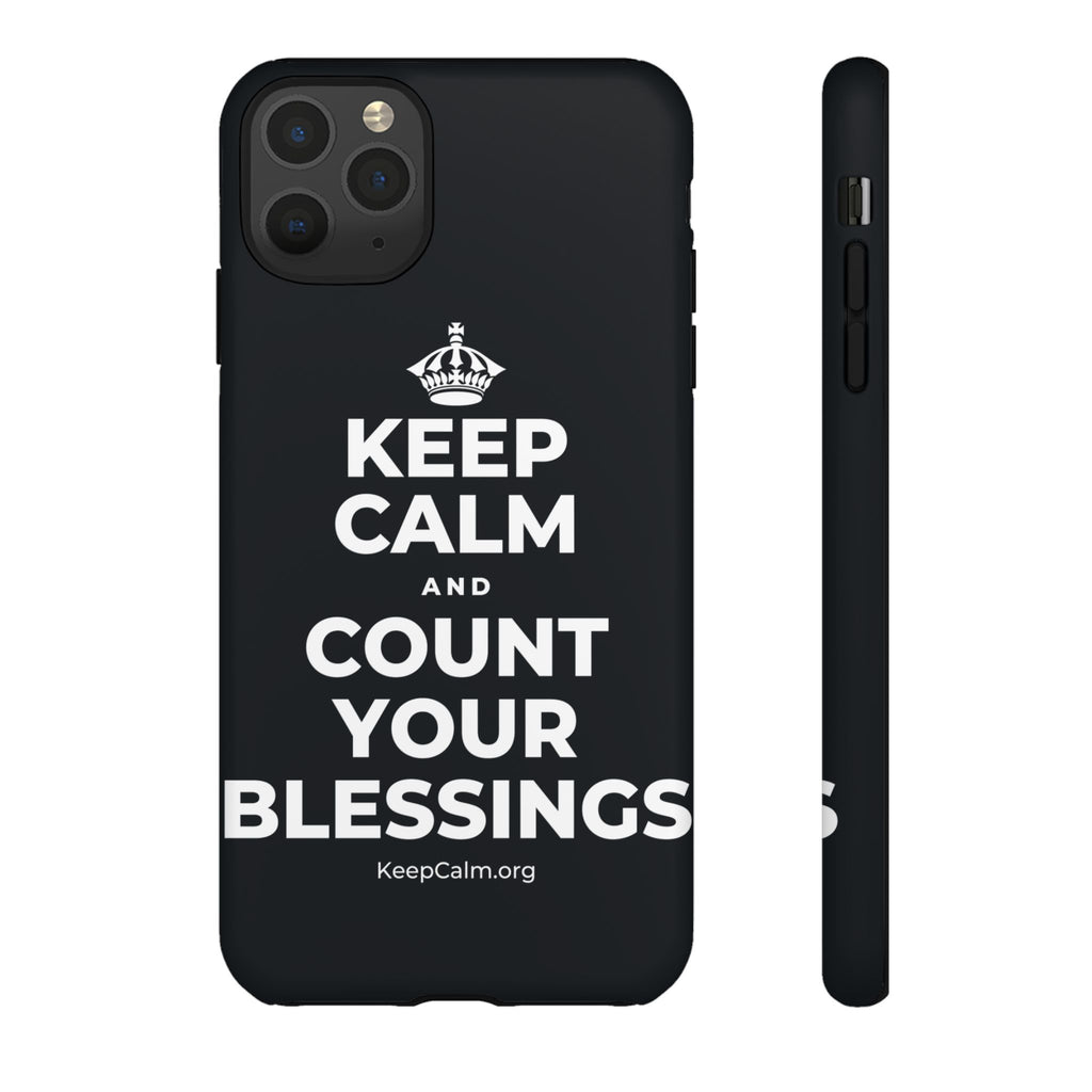 KEEP CALM AND COUNT YOUR BLESSINGS Phone Case (Dark)