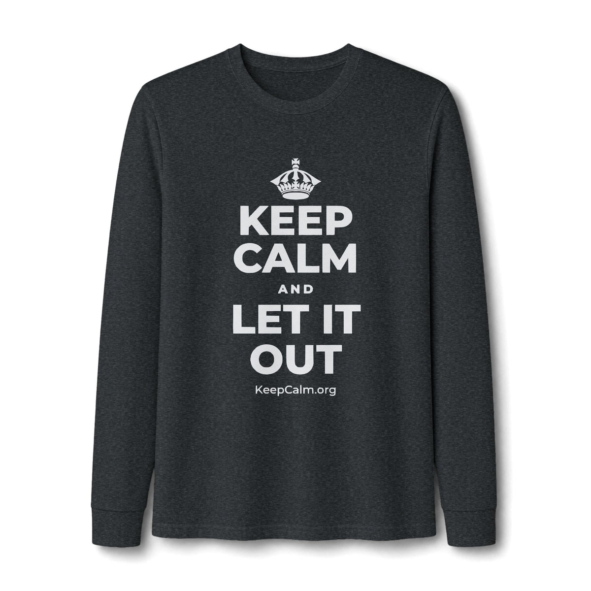 KEEP CALM AND LET IT OUT Long Sleeve Tee