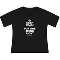 KEEP CALM AND PUT ONE THING RIGHT Women's Raglan Tee