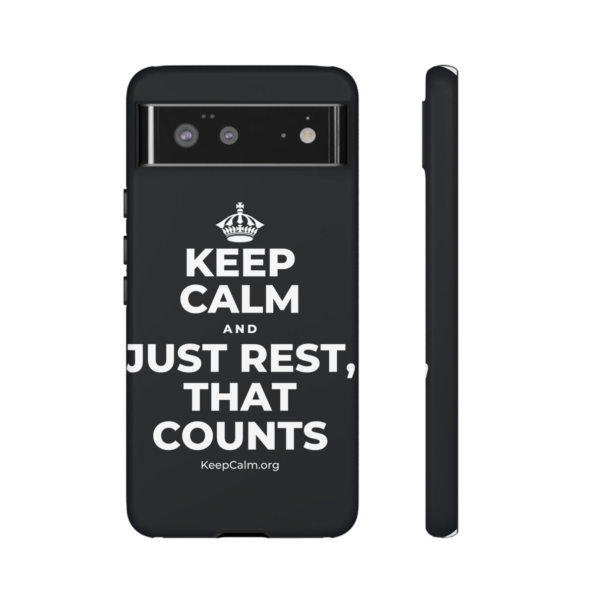 KEEP CALM AND JUST REST, THAT COUNTS Phone Case (Dark)