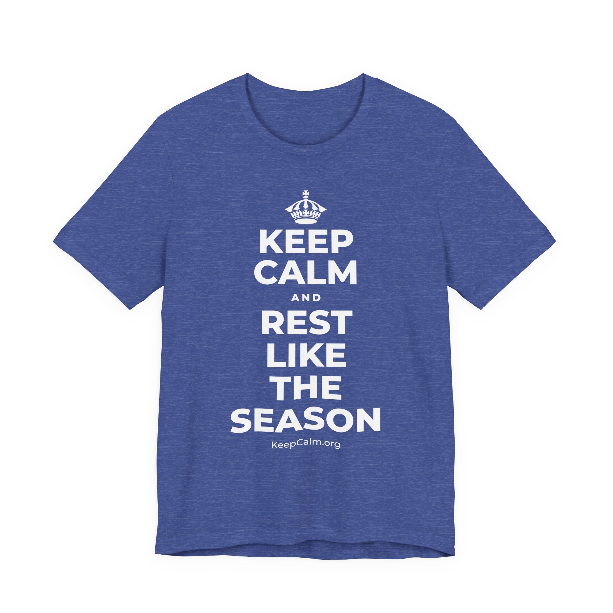 KEEP CALM AND REST LIKE THE SEASON T-Shirt (Baby Blue–Silver)