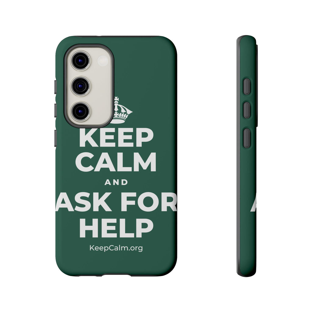 KEEP CALM AND ASK FOR HELP Phone Case