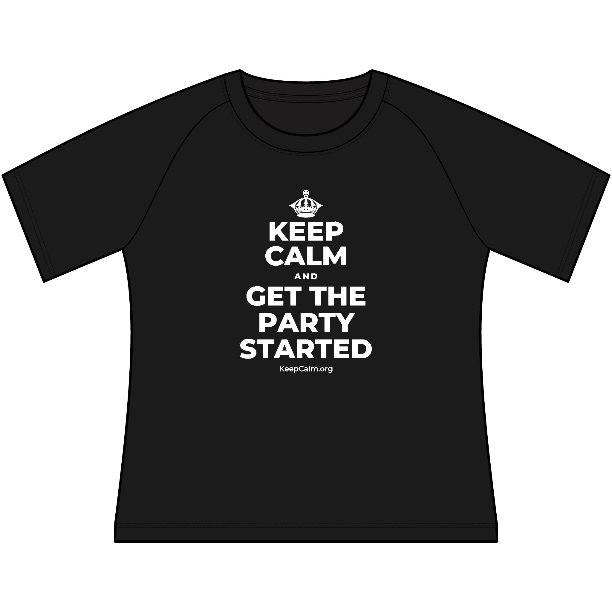 KEEP CALM AND GET THE PARTY STARTED Women's Raglan Tee