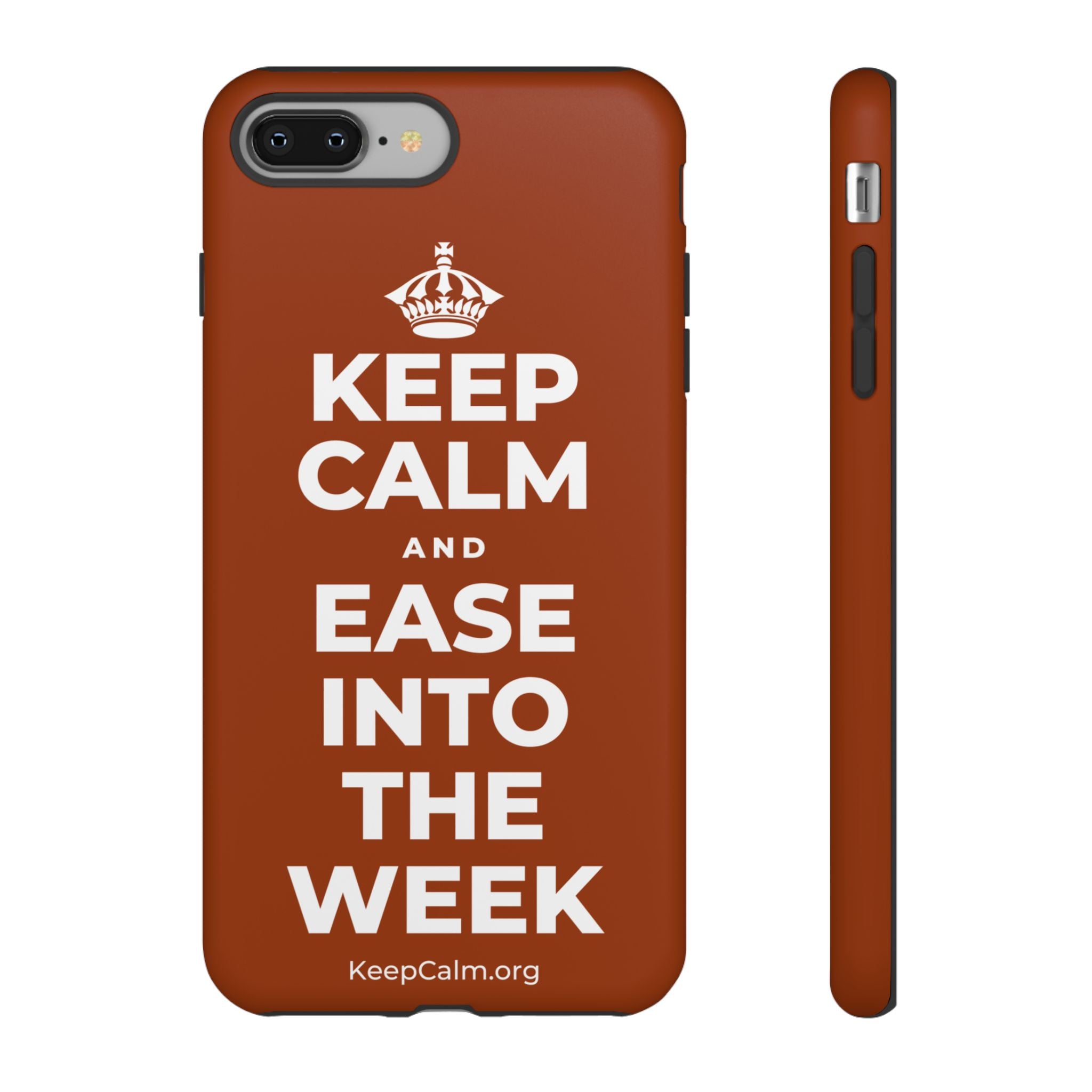 KEEP CALM AND EASE INTO THE WEEK Phone Case