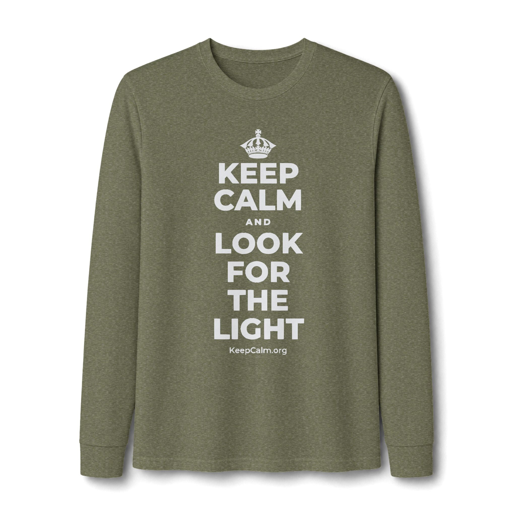 KEEP CALM AND LOOK FOR THE LIGHT Long Sleeve Tee