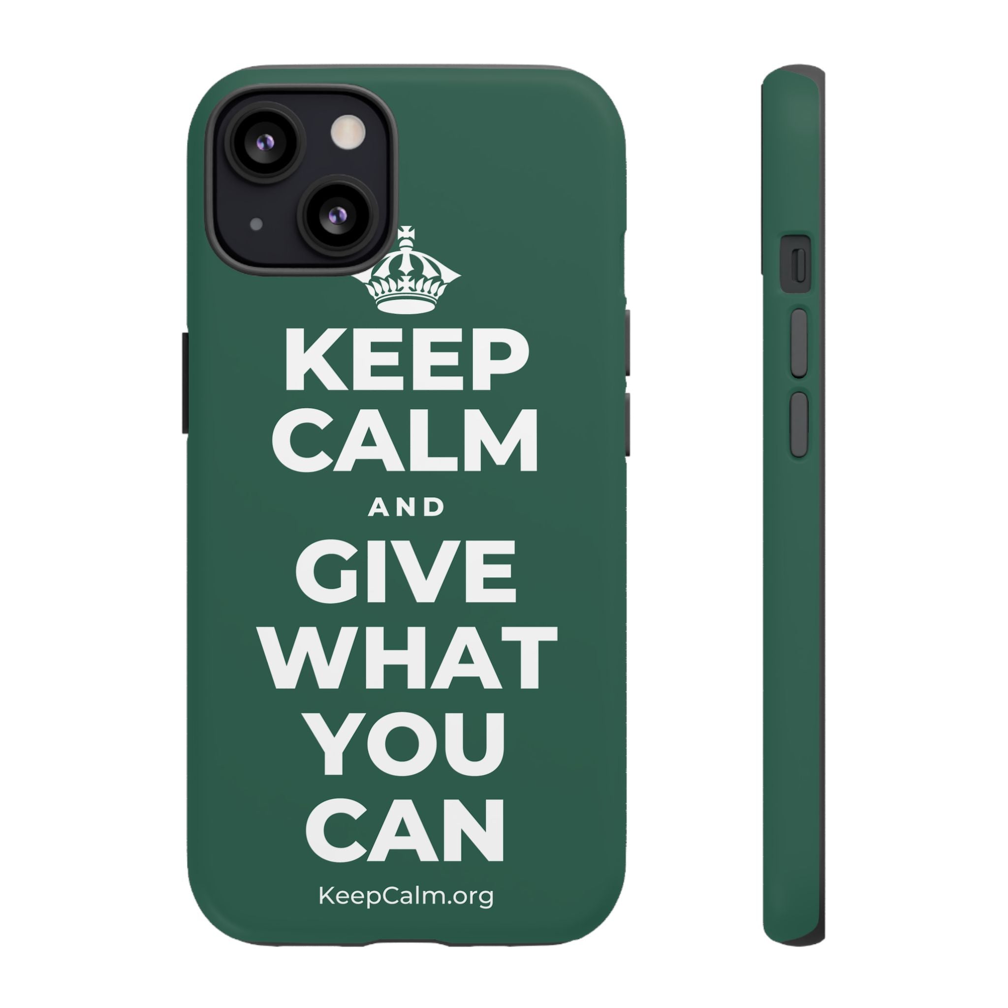 KEEP CALM AND GIVE WHAT YOU CAN Phone Case