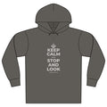 KEEP CALM AND STOP AND LOOK Organic Hoodie Tee
