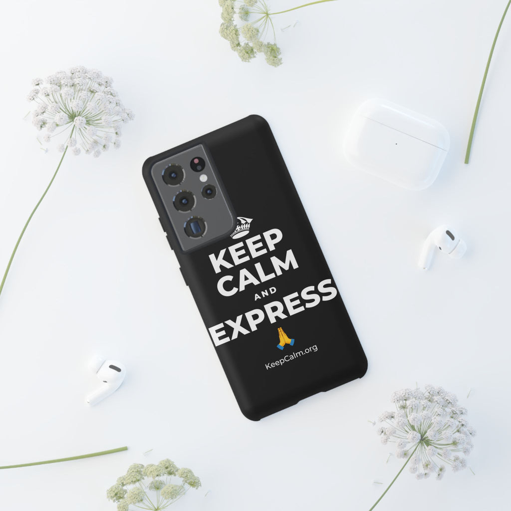 KEEP CALM AND EXPRESS 🙏 Phone Case