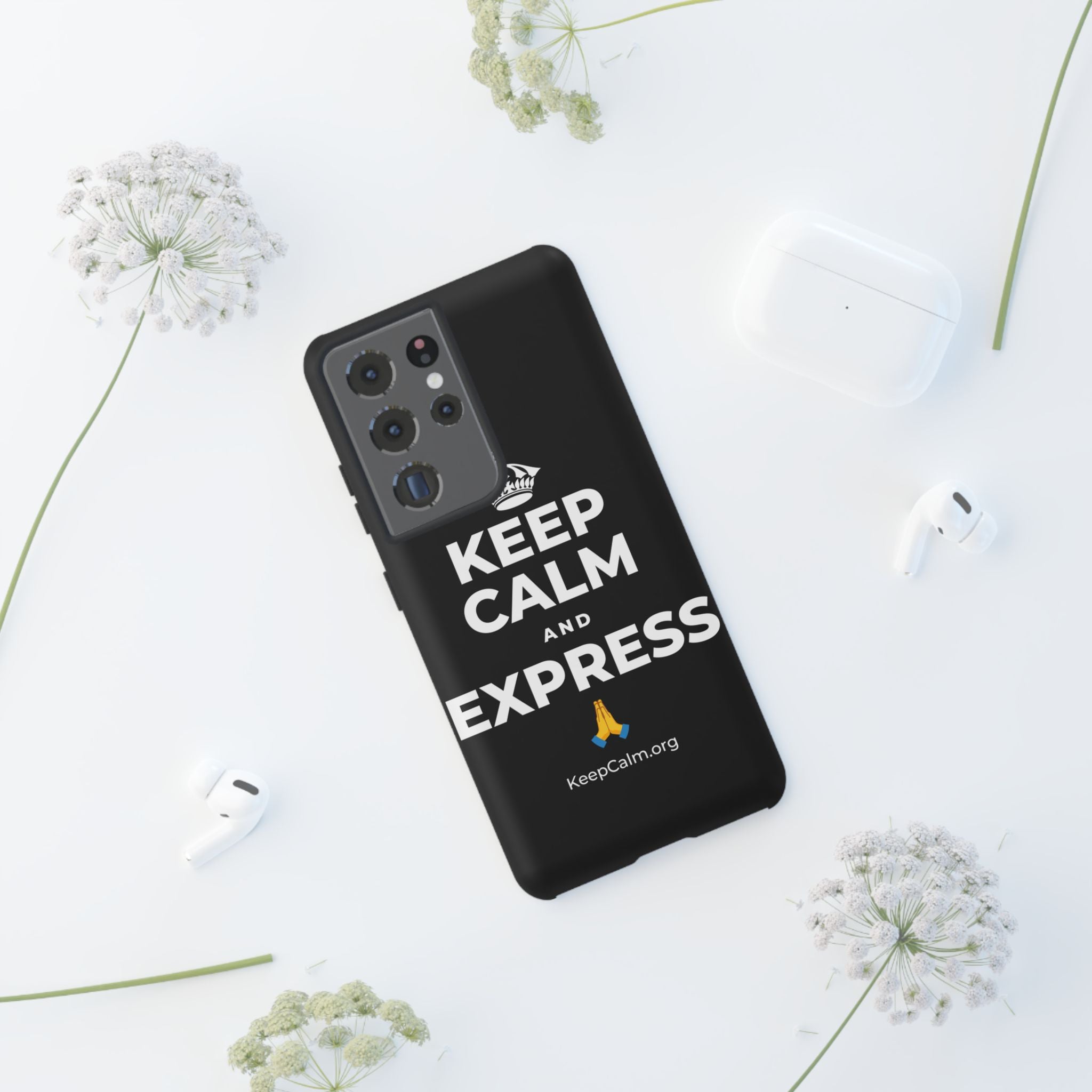 KEEP CALM AND EXPRESS 🙏 Phone Case