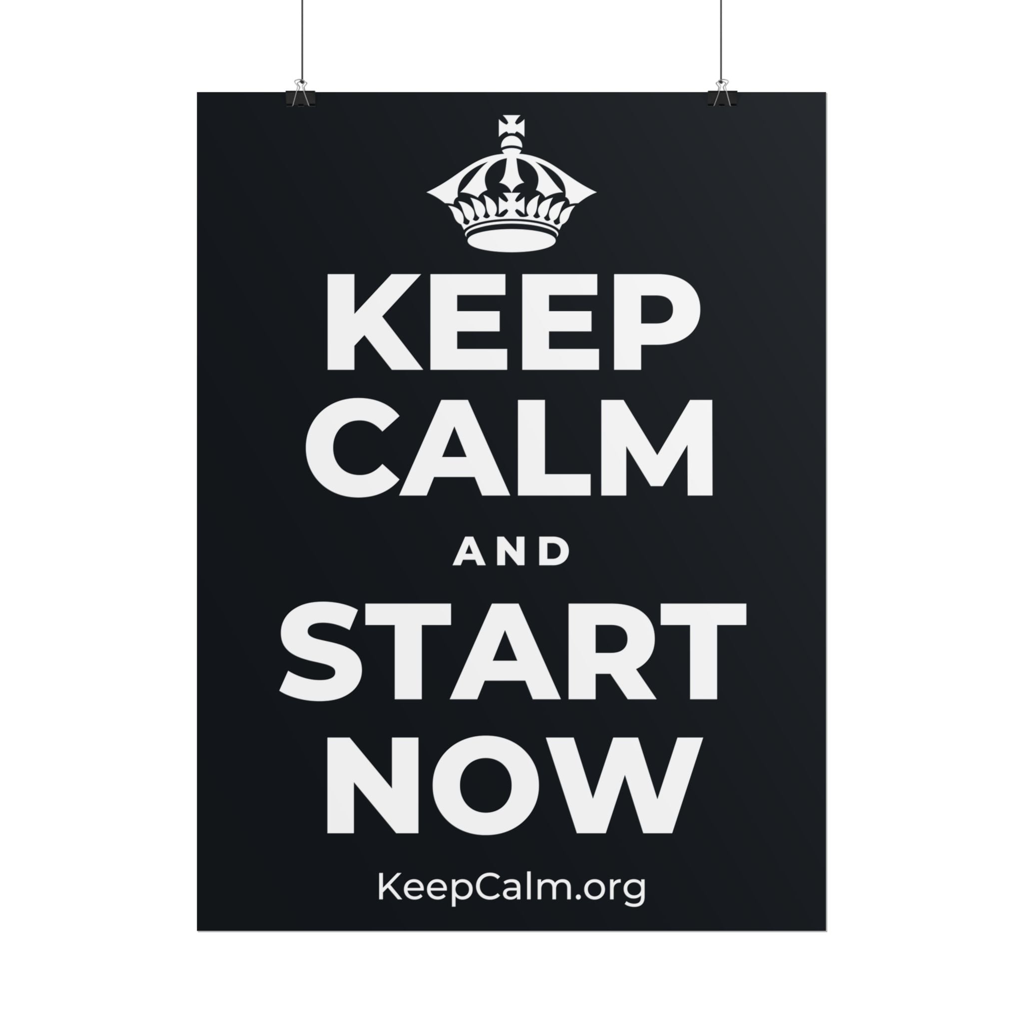 KEEP CALM AND START NOW Poster (Dark)