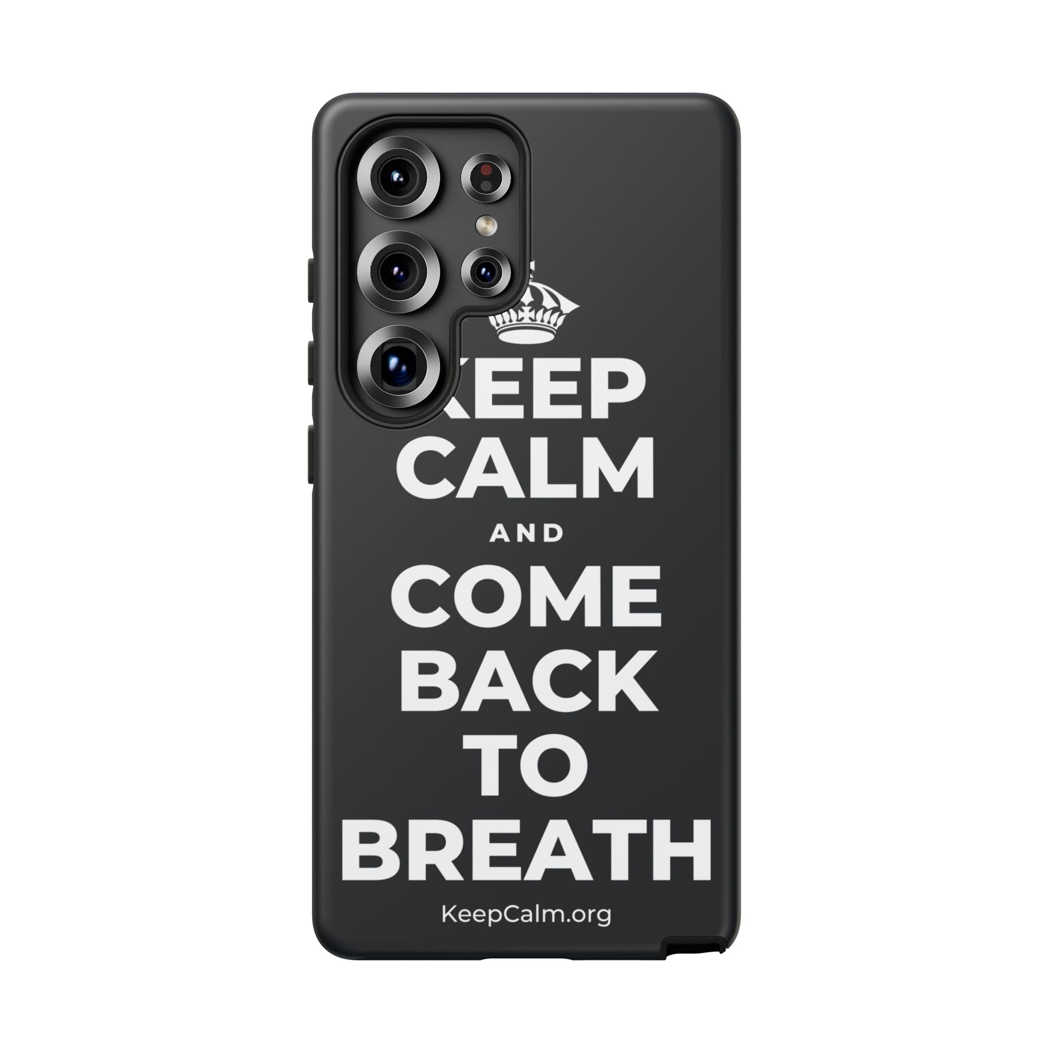 KEEP CALM AND COME BACK TO BREATH Phone Case (Dark)