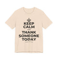 KEEP CALM AND THANK SOMEONE TODAY T-Shirt (Soft Cream–Heather Mauve)