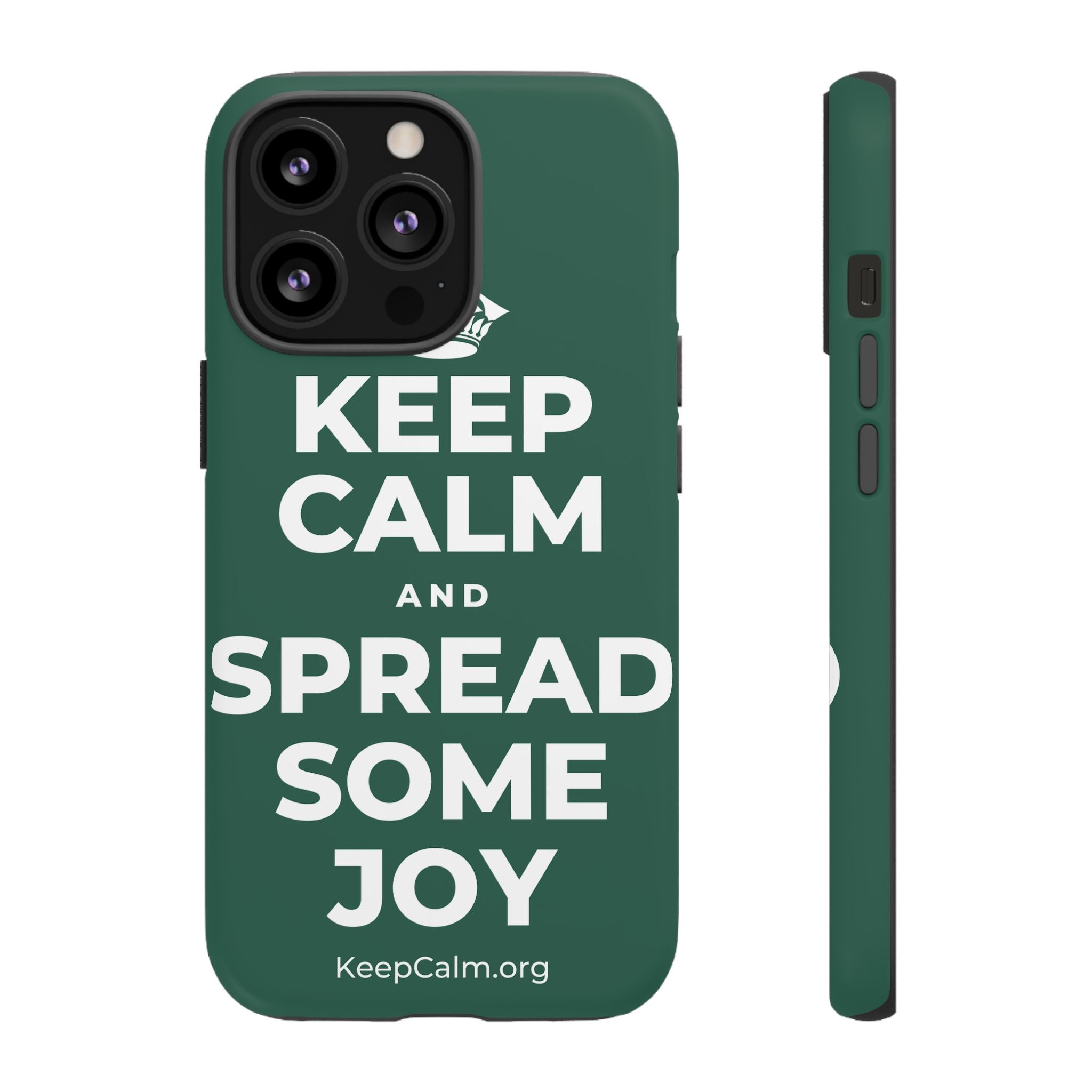 KEEP CALM AND SPREAD SOME JOY Phone Case
