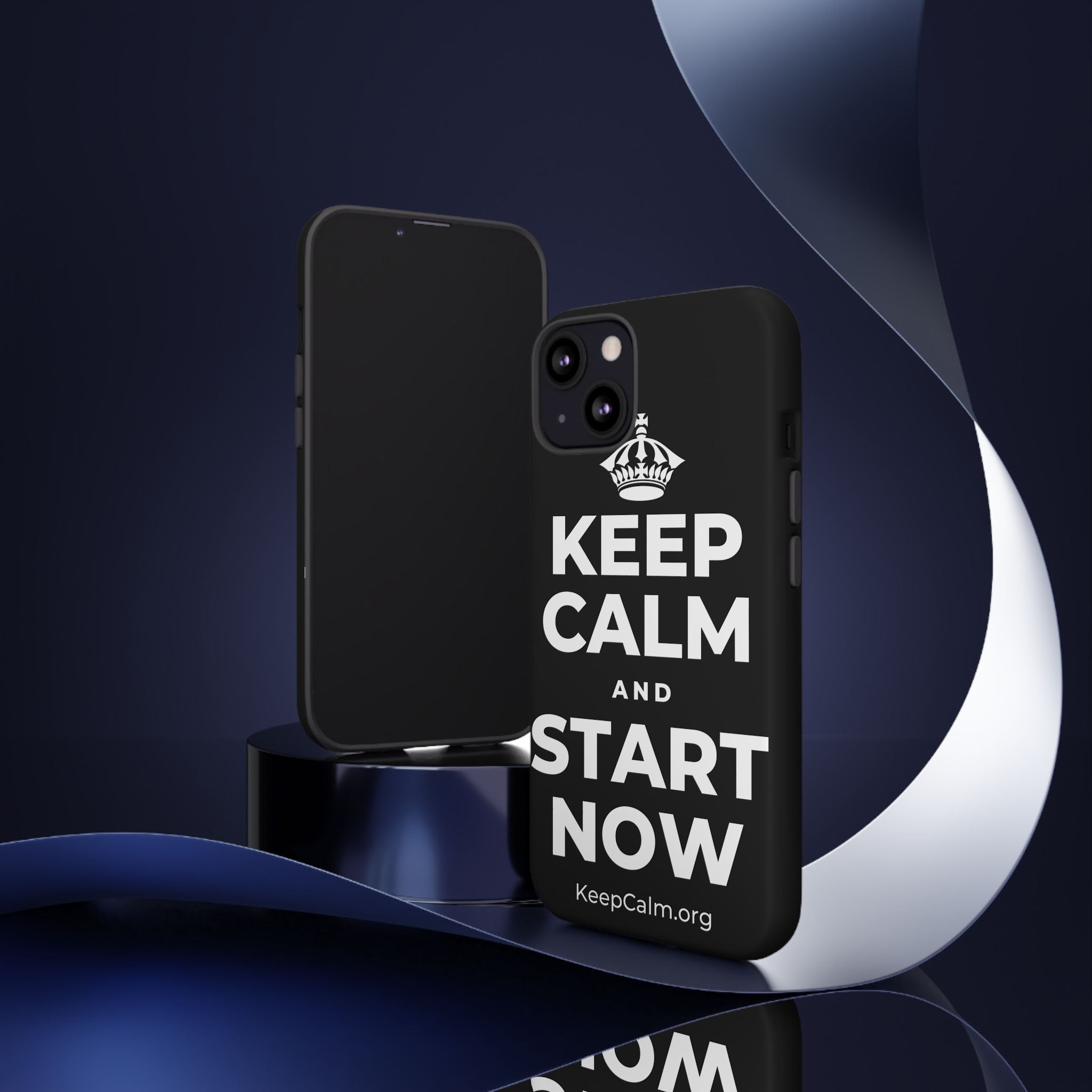 KEEP CALM AND START NOW Phone Case