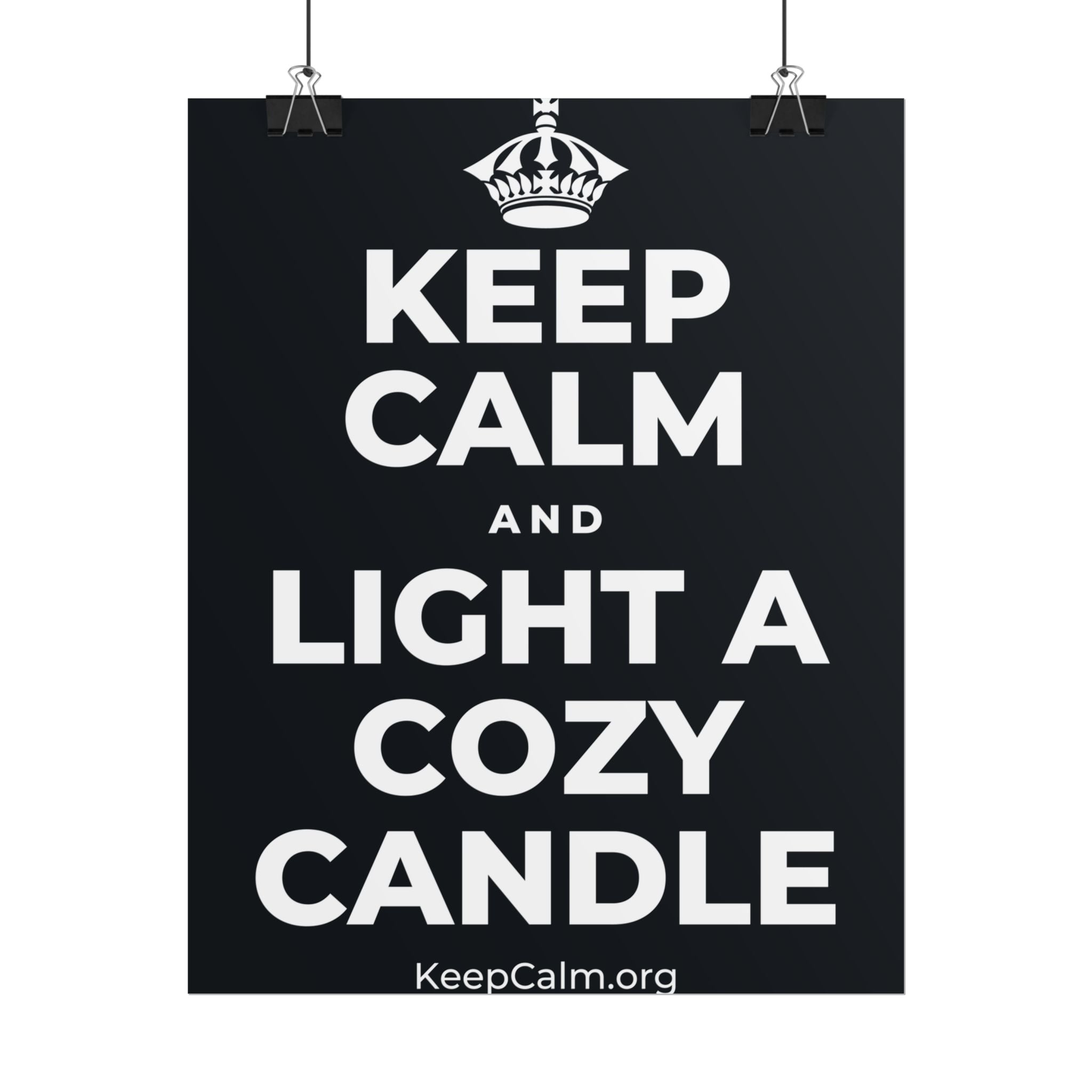 KEEP CALM AND LIGHT A COZY CANDLE Poster (Dark)