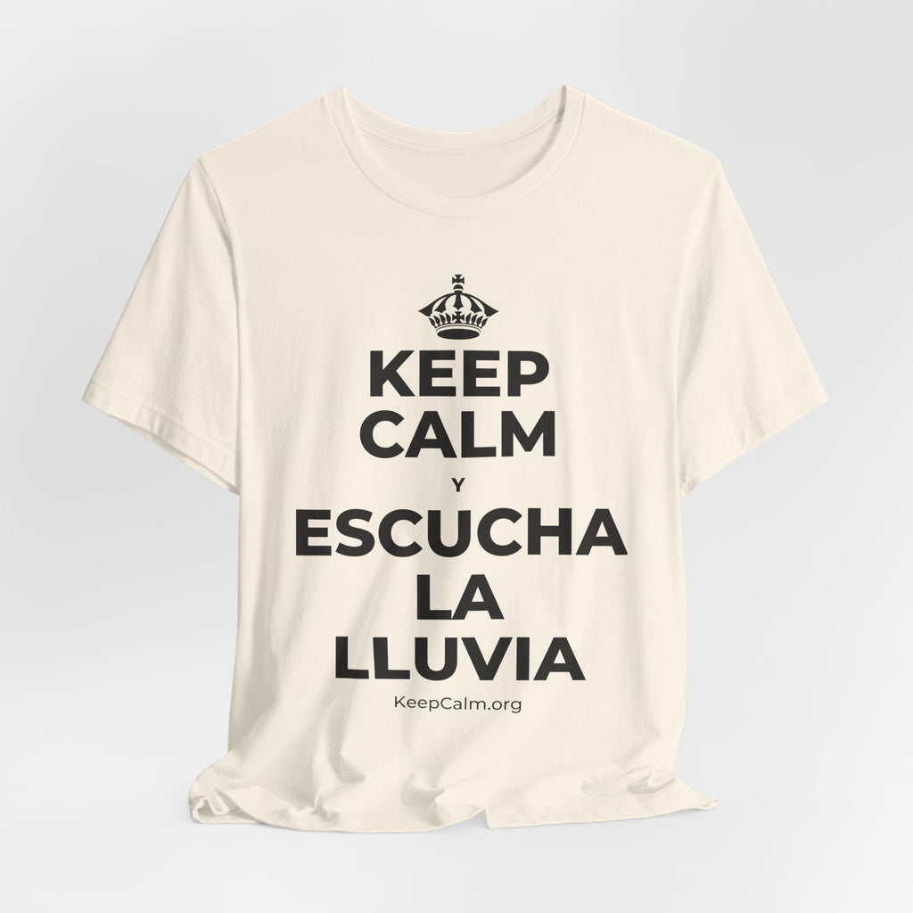 KEEP CALM Y ESCUCHA LA LLUVIA T-Shirt (White–Asphalt)