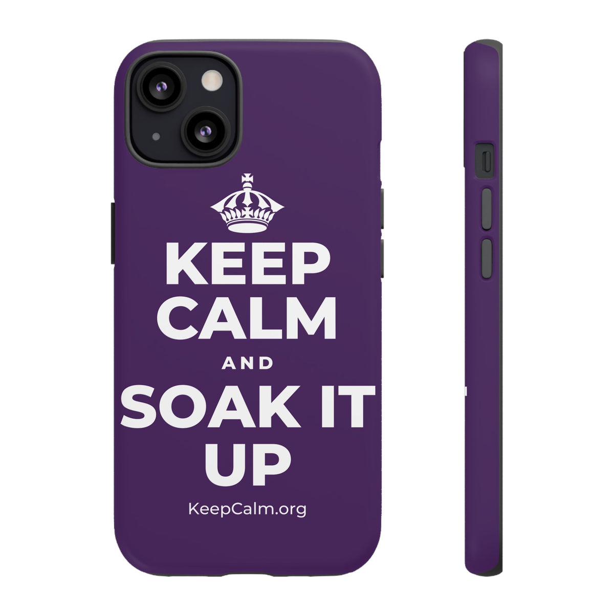 KEEP CALM AND SOAK IT UP Phone Case