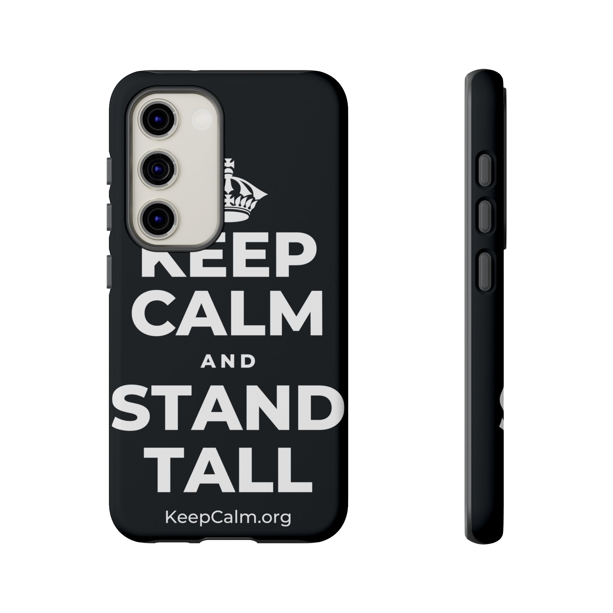 KEEP CALM AND STAND TALL Phone Case (Dark)