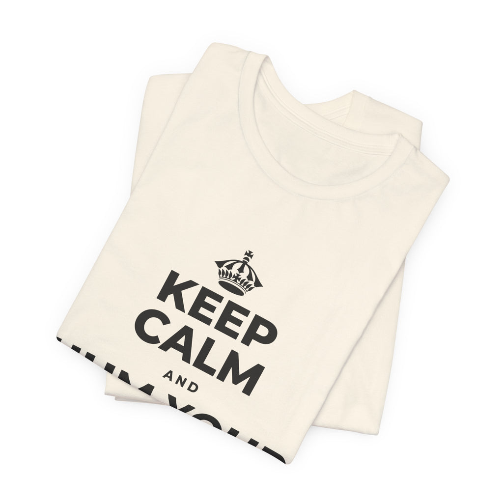 KEEP CALM AND HUM YOUR FAVORITE TUNE T-Shirt (White–Asphalt)