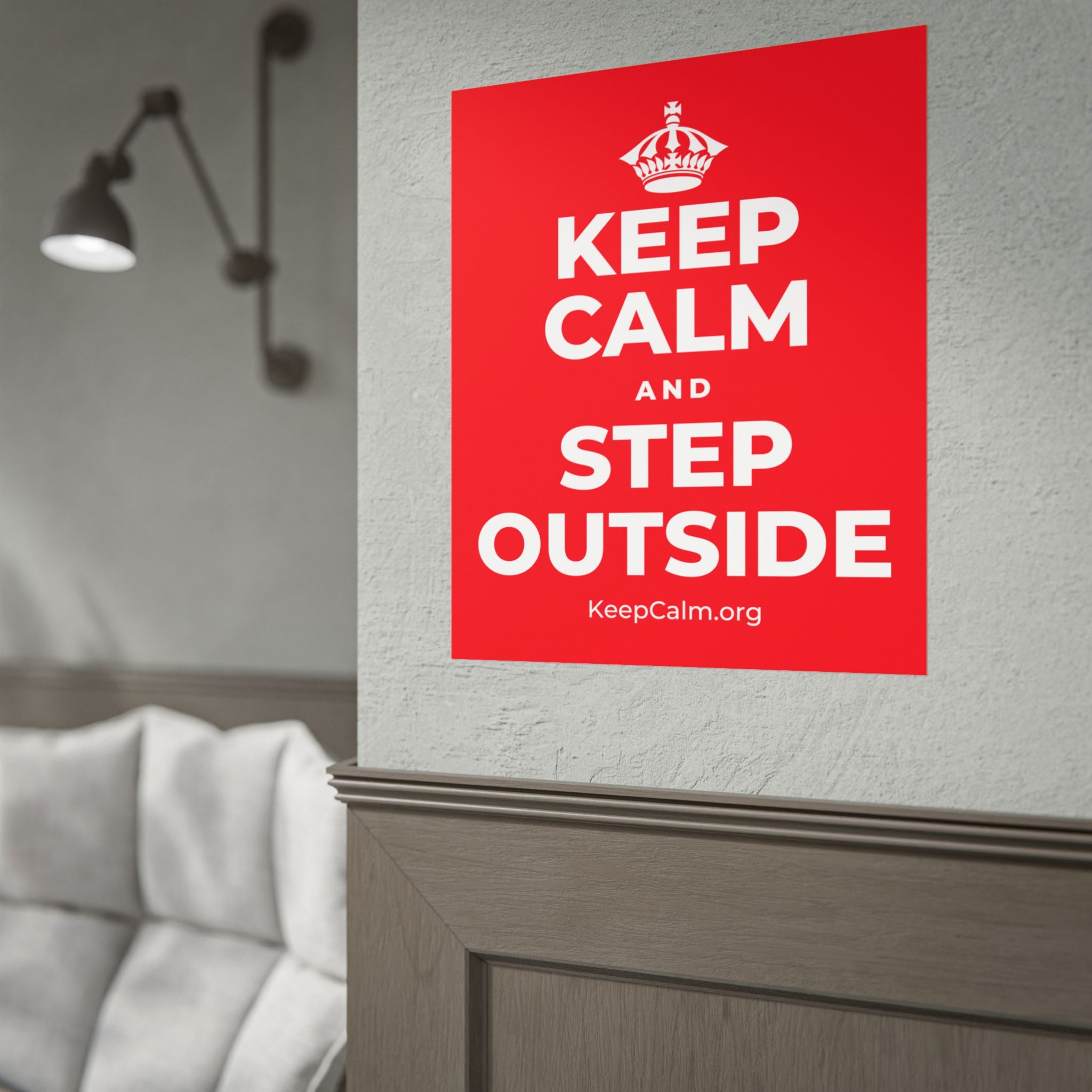 KEEP CALM AND STEP OUTSIDE Poster