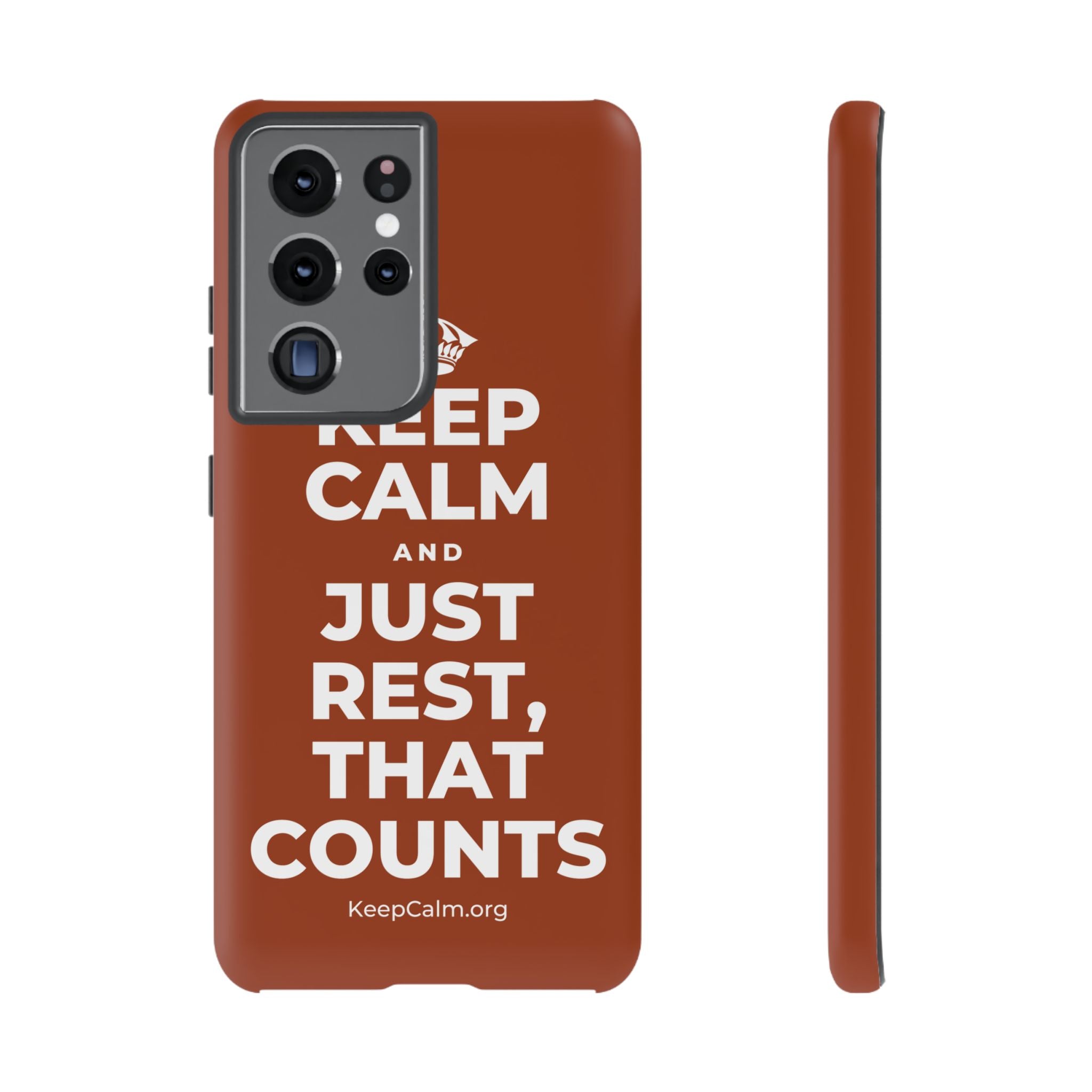 KEEP CALM AND JUST REST, THAT COUNTS Phone Case