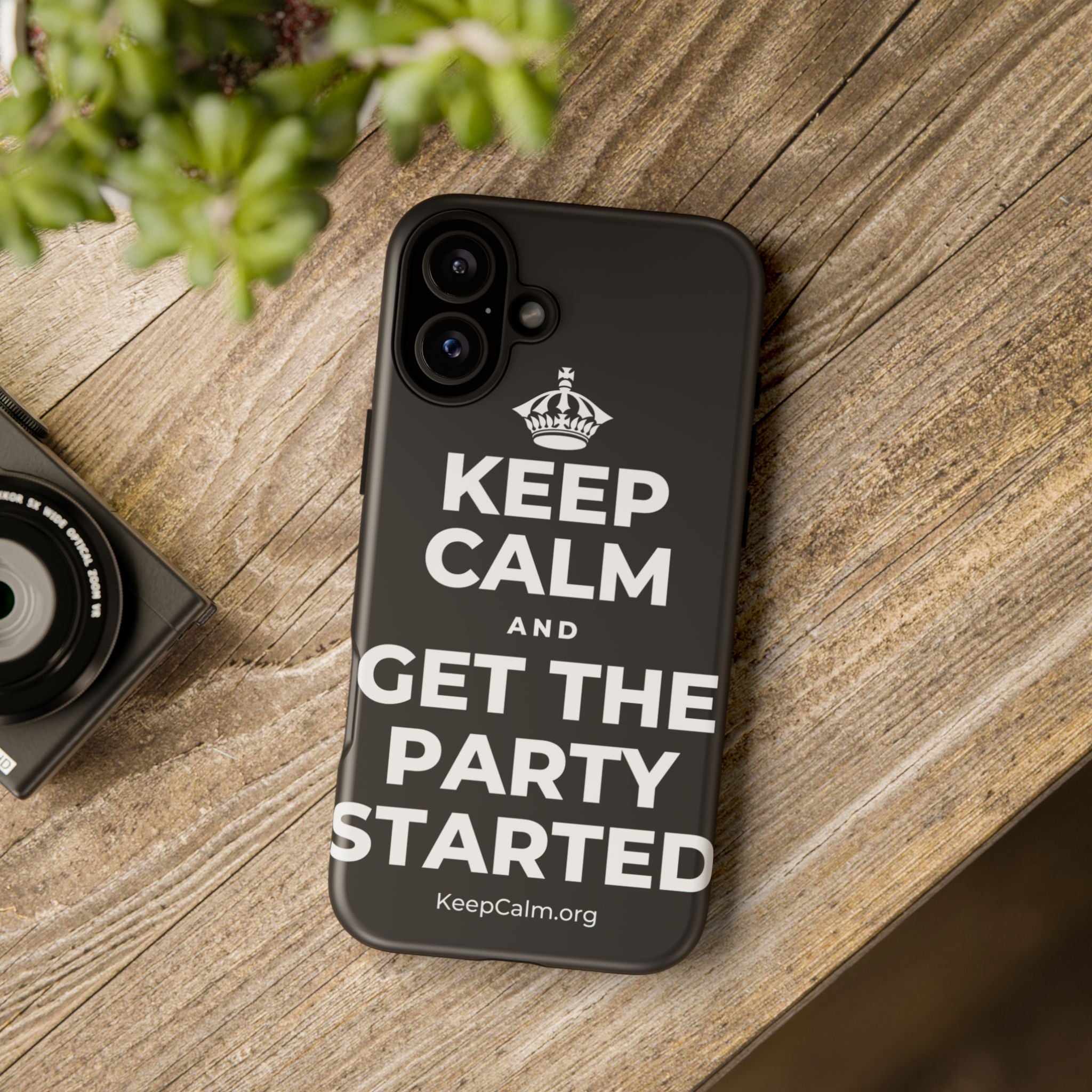 KEEP CALM AND GET THE PARTY STARTED Phone Case
