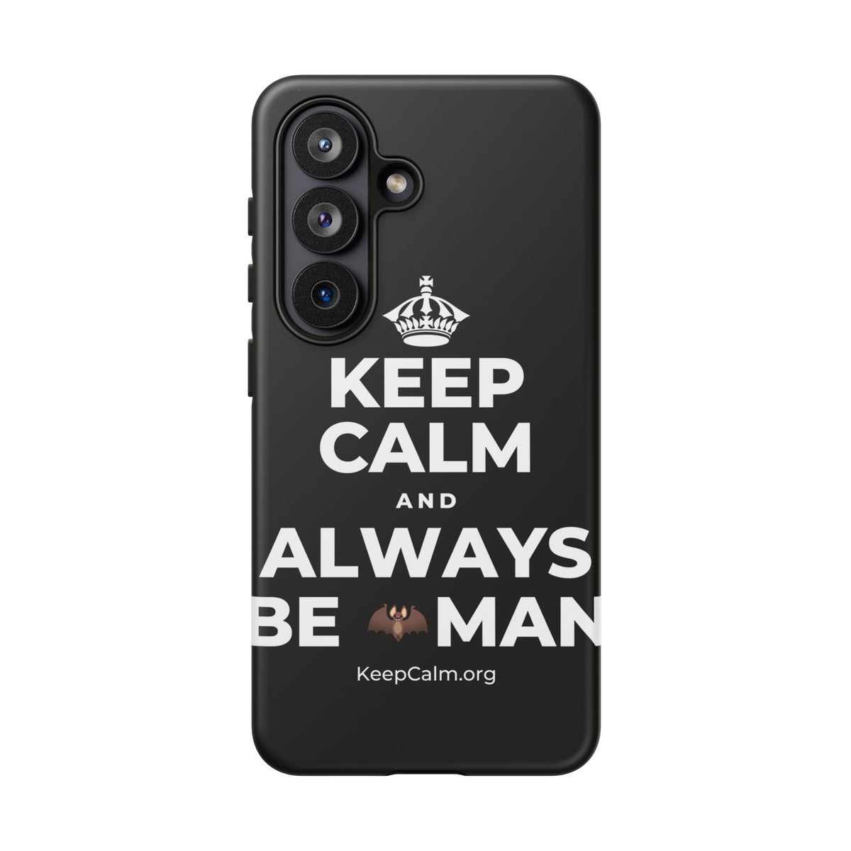 KEEP CALM AND ALWAYS BE 🦇MAN Phone Case
