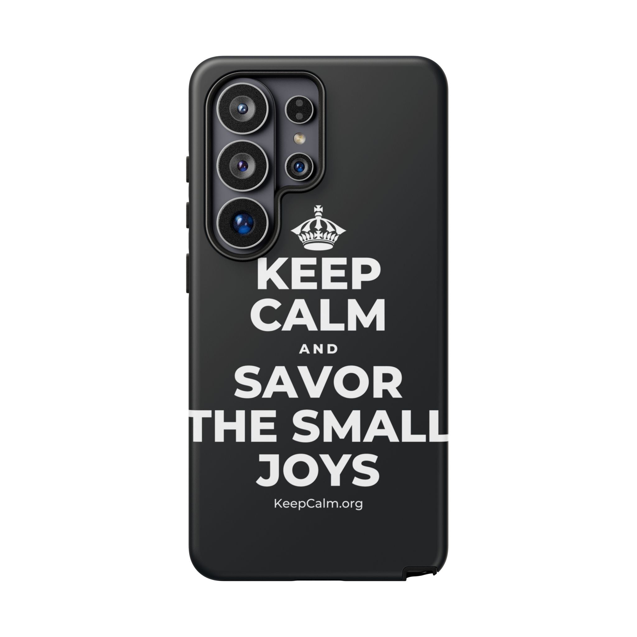 KEEP CALM AND SAVOR THE SMALL JOYS Phone Case (Dark)