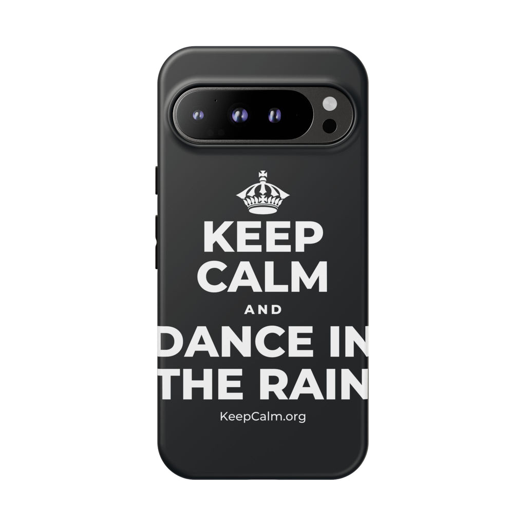 KEEP CALM AND DANCE IN THE RAIN Phone Case (Dark)