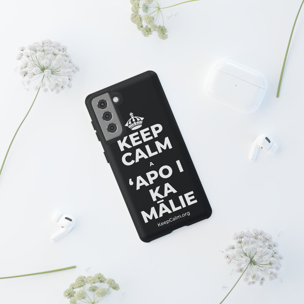 KEEP CALM A ʻAPO I KA MĀLIE Phone Case (Dark)