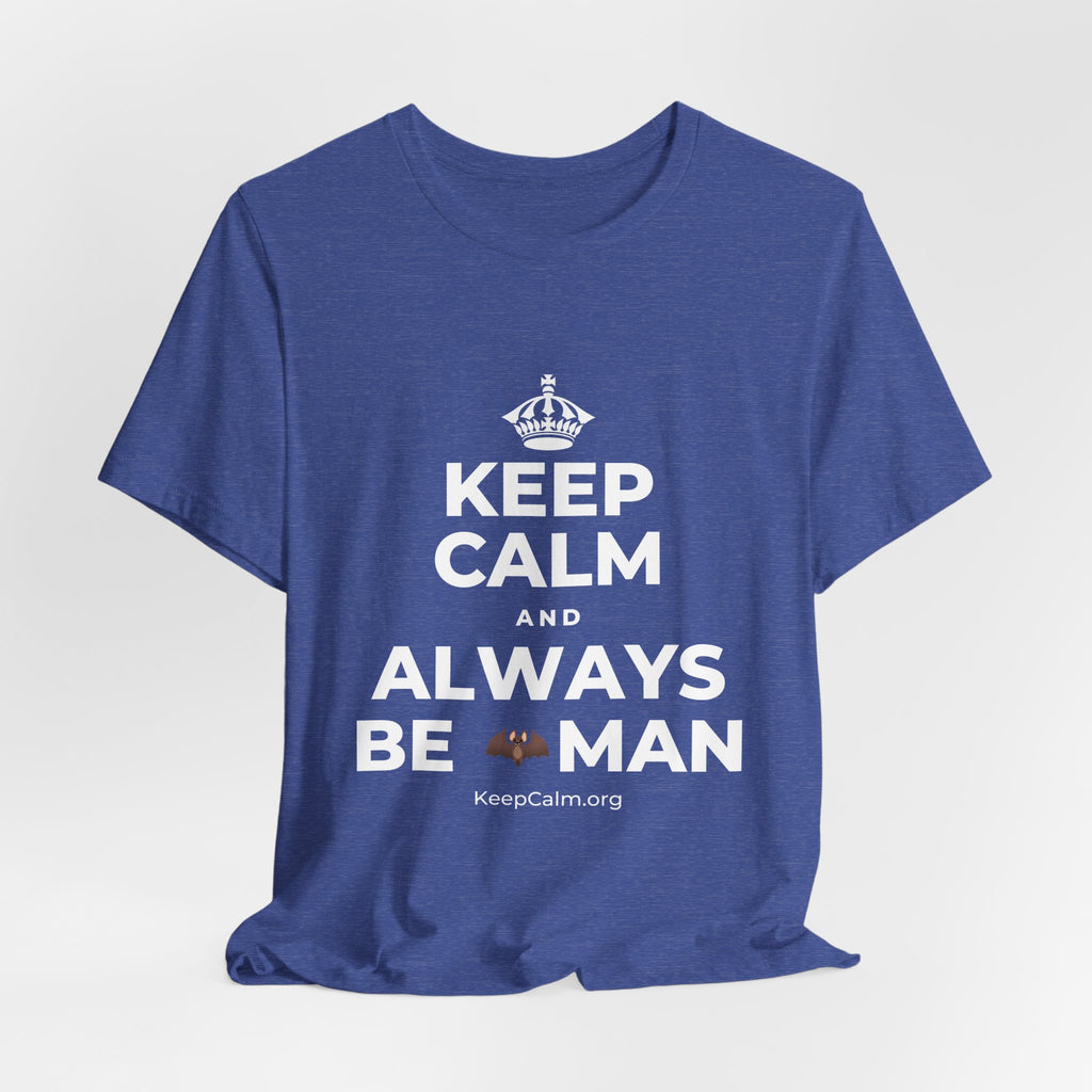 KEEP CALM AND ALWAYS BE 🦇MAN T-Shirt (Baby Blue–Silver)