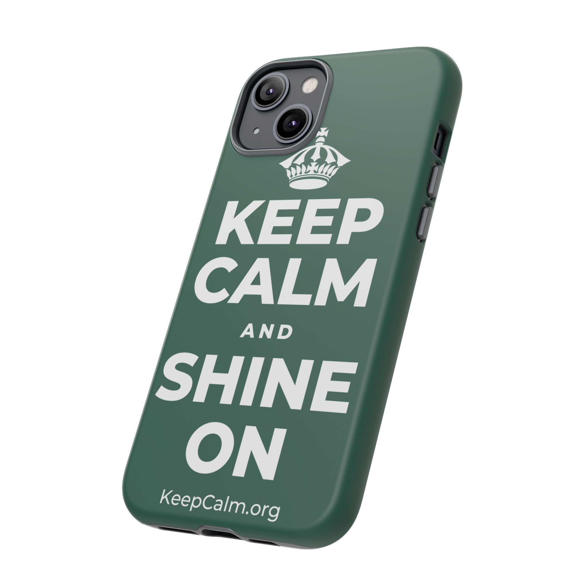 KEEP CALM AND SHINE ON Phone Case