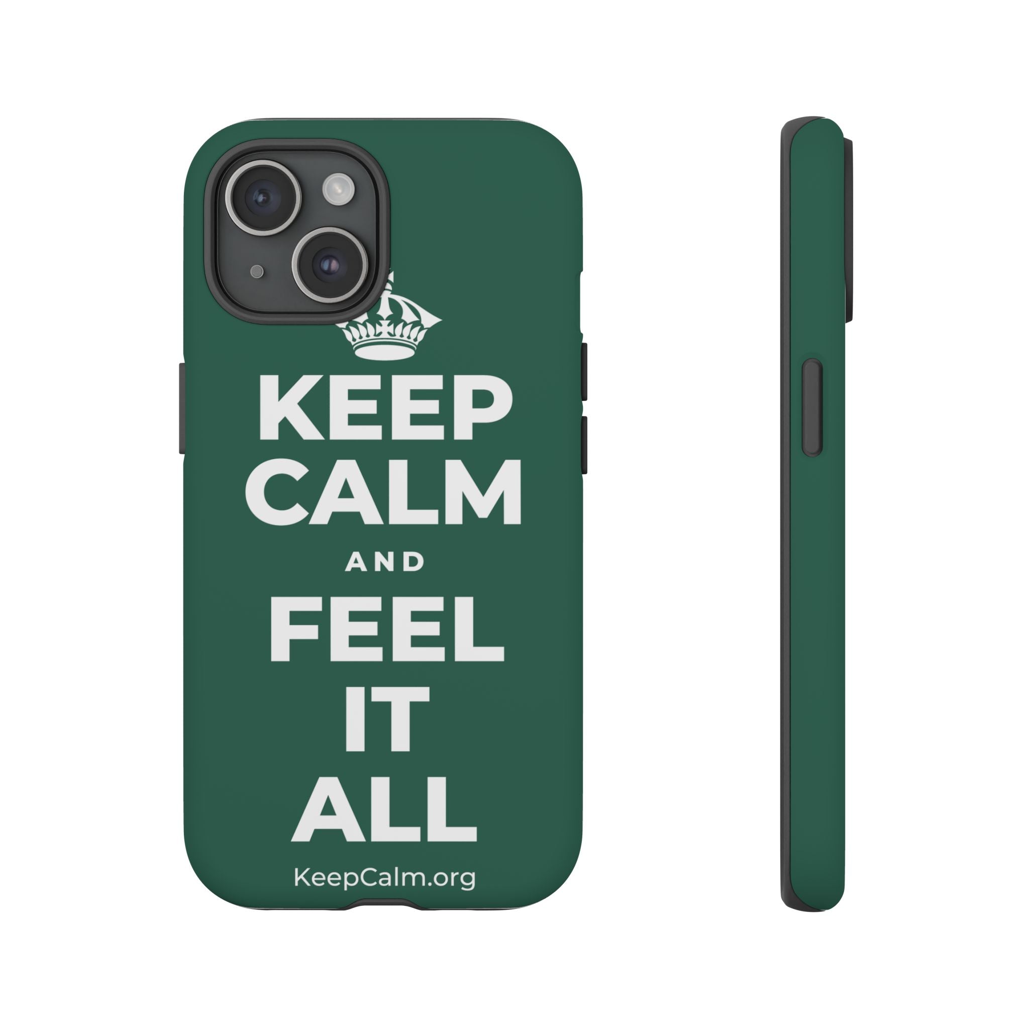 KEEP CALM AND FEEL IT ALL Phone Case